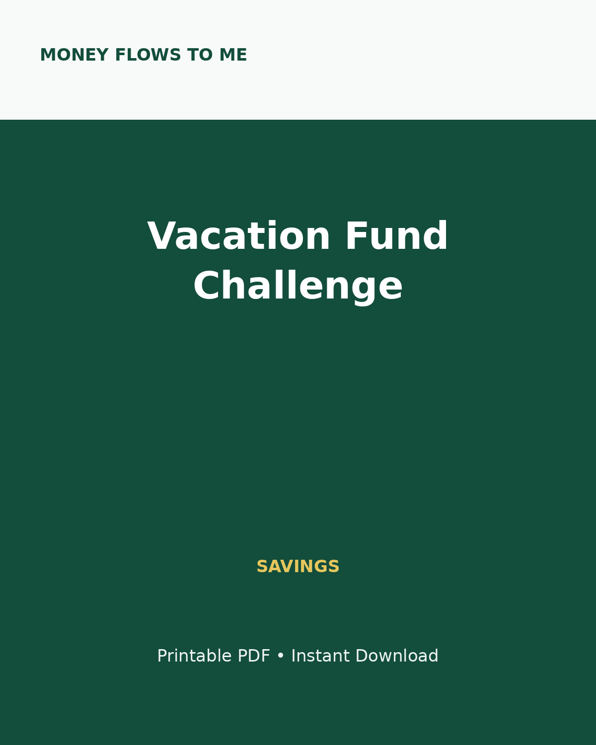 MoneyFlows Vacation Fund Challenge